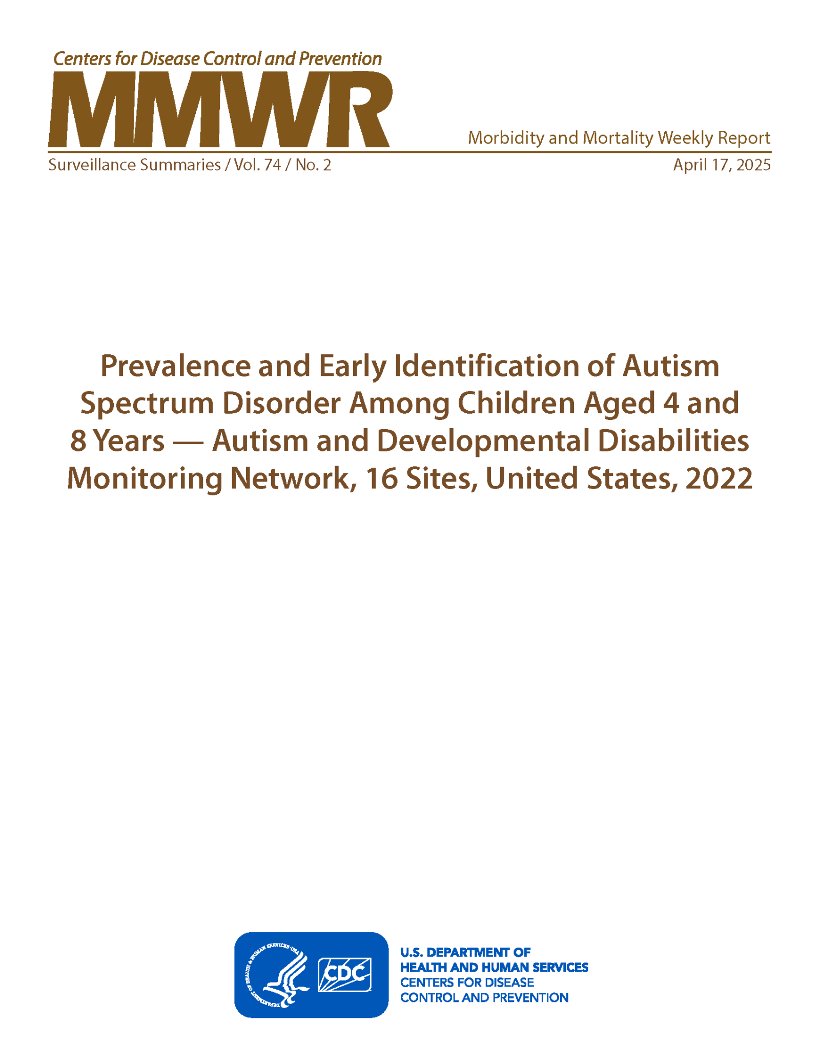 Morbidity and Mortality Weekly Report - Prevalence and Early Identification of Autism Spectrum Disorder Among Children Aged 4 and 8 Years — Autism and Developmental Disabilities Monitoring Network, 16 Sites, United States, 2022